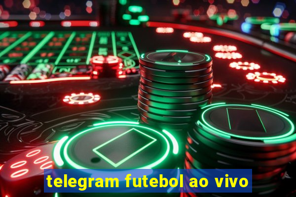 telegram futebol ao vivo